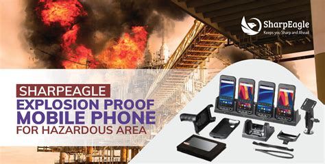 Cell phones for hazardous areas .